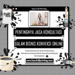 Pentingnya-Jasa-Konsultasi-dalam-Bisnis-Konveksi-Online